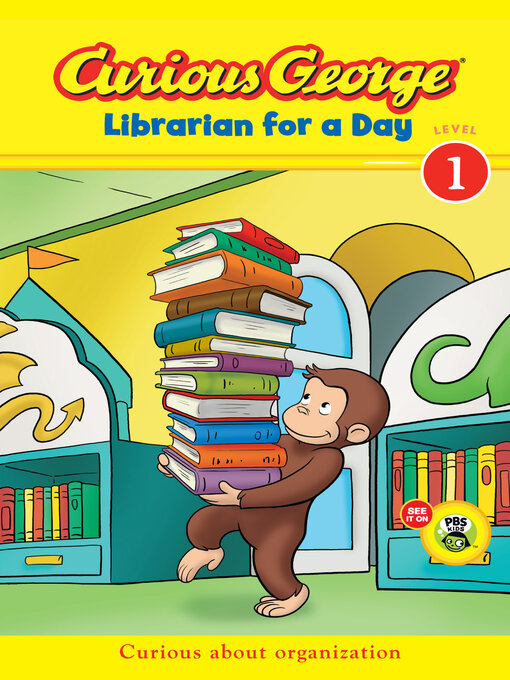 Title details for Curious George Librarian for a Day by H.A. Rey - Available